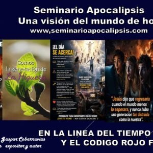 EN LA LINEA DEL TIEMPO PROFETICO Y EL CODIGO ROJO FASE III REPLICA